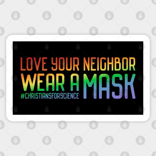 Christians for Science: Love your neighbor, wear a mask (rainbow text) Sticker by Ofeefee